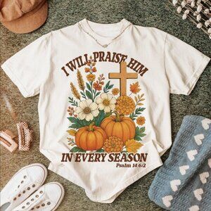 I Will Praise Him PNG Fall Christian  White Tee